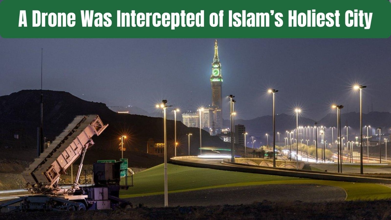 Mecca Drone Crisis Explodes as Saudi Arabia Warns Houthis of Retaliation